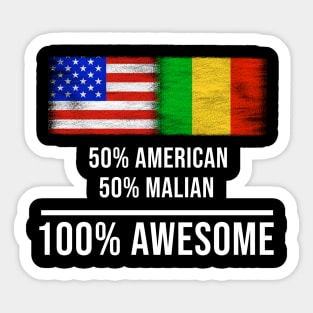 50% American 50% Malian 100% Awesome - Gift for Malian Heritage From Mali Sticker